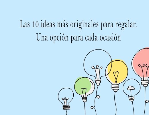 Las 10 ideas más originales para regalar. Una opción para cada ocasión